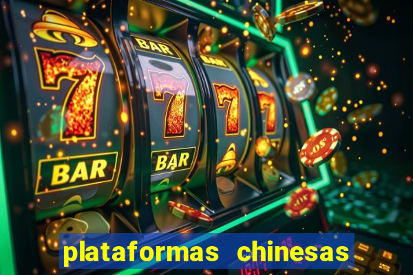 plataformas chinesas de apostas